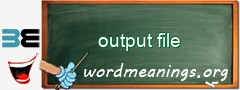 WordMeaning blackboard for output file